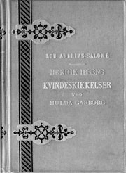 Faksimile av Hulda Garborgs oversettelse av Lou Andreas-Salom&eacute;s  Henrik Ibsens Kvindeskikkelser,  utgitt i 1893