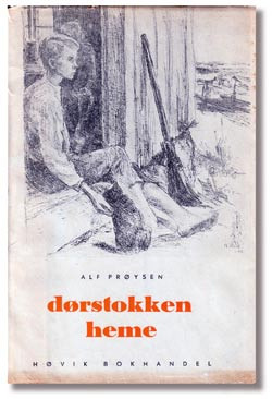 Alf Pr&oslash;ysens debutbok kom i 1945
