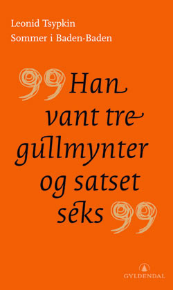 Sommer i Baden-Baden ble utgitt p&aring; norsk i 2006