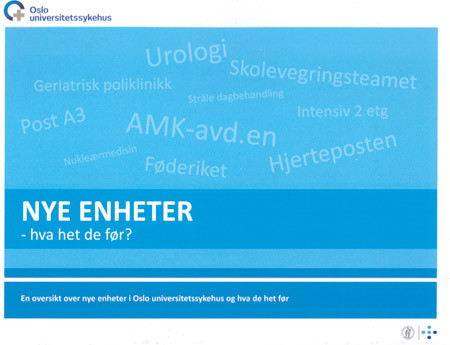 Dette heftet p&aring; til sammen 125 sider er utgitt for &aring; gi en oversikt over nye og gamle navn p&aring; enheter ved Oslo&hellip;