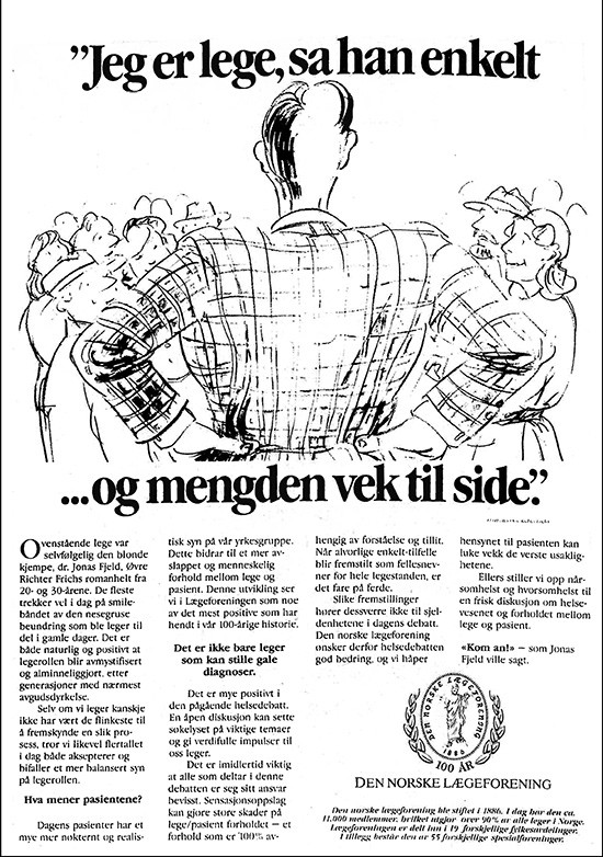 Figur 1  Da Den norske l&aelig;geforening markerte sitt 100-&aring;rsjubileum den f&oslash;rste uken i juni 1986, hadde den en annonsekampanje&hellip;