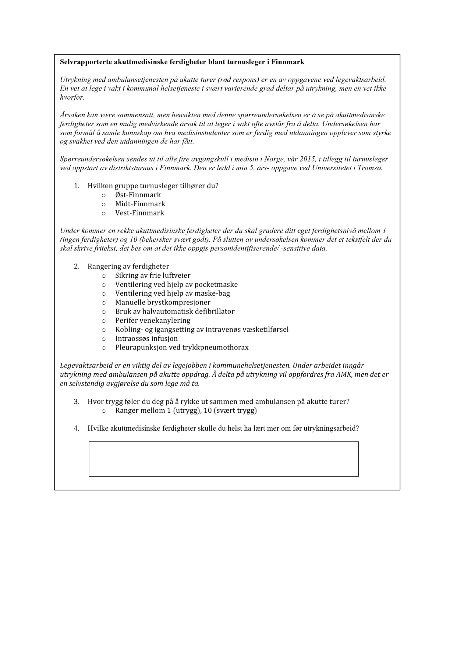 Figur 1 Sp&oslash;rreskjemaet som ble sendt alle informantene rett f&oslash;r start p&aring; kommuneturnus