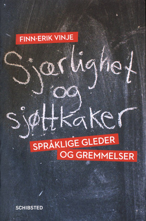 Finn-Erik Vinje. Sj&aelig;rlighet og sj&oslash;ttkaker. Spr&aring;klige gleder og gremmelser. 384 s. Oslo: Schibsted, 2012. Pris NOK 369. ISBN&hellip;