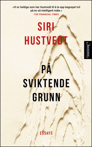 Aktuell bok. Siri Hustvedt. P&aring; sviktende grunn. Oslo: Aschehoug, 2018.