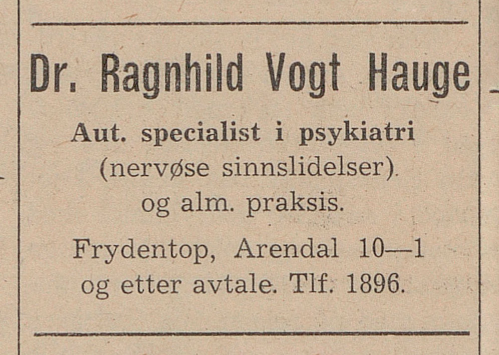 Figure 3 Ragnhild Vogt Hauge worked both as a GP and psychiatrist. Advertisement in the 'Tvedestrandsposten' 6 December 1947&hellip;